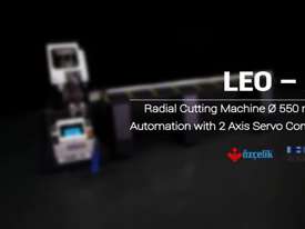 LEO - X Radial Automatic Cutting Machine Ø 550 mm - 2 Axis Servo Controlled - picture0' - Click to enlarge