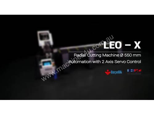 LEO - X Radial Automatic Cutting Machine Ø 550 mm - 2 Axis Servo Controlled