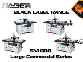 Saber Black Label Spindle Moulder 800 Large Commercial Series - picture0' - Click to enlarge