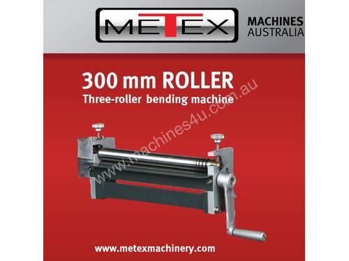 METEX 300mm Sheet Metal Roller - Sheetmetal Curving Machine Pinch Rolls Rolling
