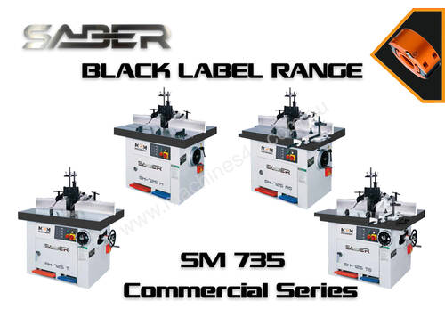Saber Black Label Spindle Moulder 735 Commercial Series