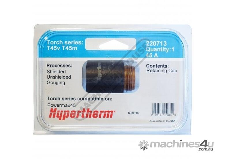 Hypertherm 45A Retaining Cap 220713 Powermax45 with T45v/T45m Torch (Does not suit 45XP) (Pack of 1)